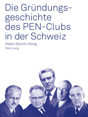cover image of Die Gruendungsgeschichte des PEN-Clubs in der Schweiz